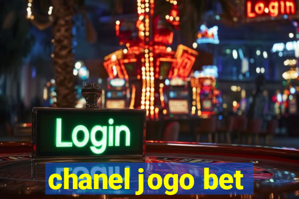 chanel jogo bet